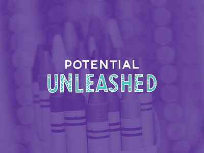 Potential Unleashed 3 children education learning lettering school tagline typography
