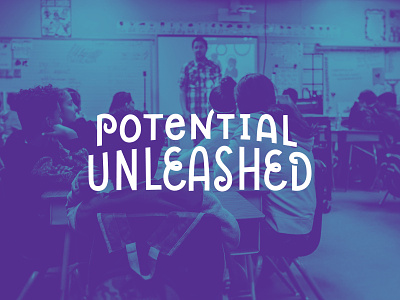Potential Unleashed 4 children education learning lettering school tagline typography