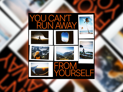 You can't run away from yourself design typography