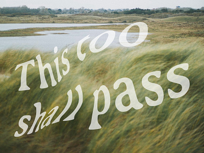 This Too Shall Pass inspiration quote typography