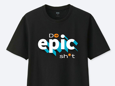 do epic sh*t