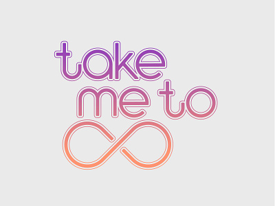 Take me to infinity branding custom custom type customlettering design illustration infinity letter logo logotype logotypedesign typography vector