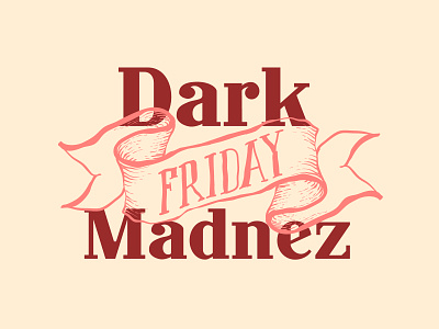 Dark Friday Madnez branding design illustration illustrator logo typography typography art typography design typography logo vector