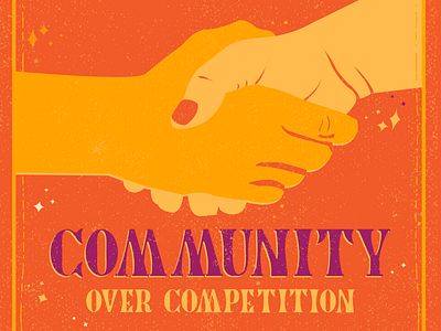 Community Over Competition by Anuhea Chen on Dribbble