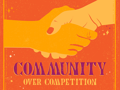 Community Over Competition design hand lettered font hand lettering illustration lettering typography