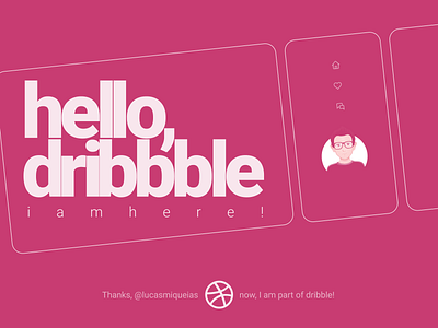 Hello, dribbble. I am here!