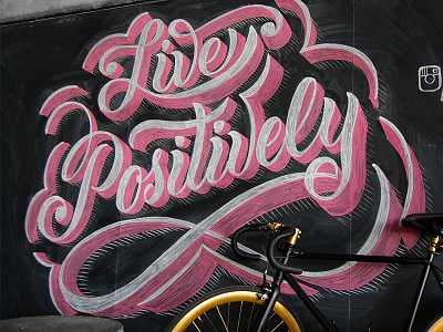 Live Positively chalk lettering design hand lettering illustration lettering type typography