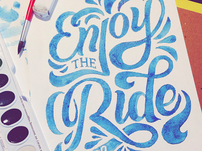 Enjoy The Ride design illustration lettering paint type typography watercolor