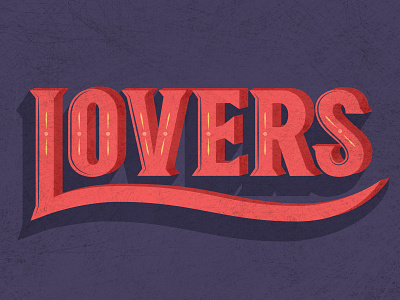 Lovers - Part 2 design illustration lettering type typography vector