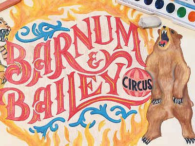 Barnum & Bailey Watercolor design hand lettering illustration lettering type typography watercolor
