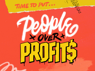People Over Profits (2) handlettering illustration lettering spraypaint type typography