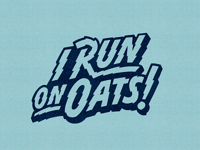 Oatly — I Run On Oats handlettering illustration lettering oatly type typography upcycling
