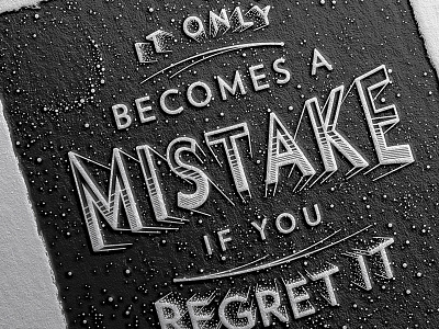 It Only Becomes a Mistake Print