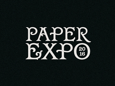 Paper Expo 2016 custom type design paper expo tuscan type type design typography