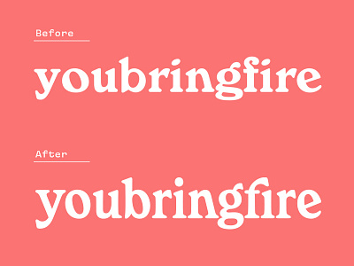 youbringfire Logotype design font lettering logo logotype refresh type typography