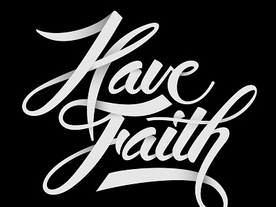 Have Faith brushpen custom design faith illustration lettering shadow type typography