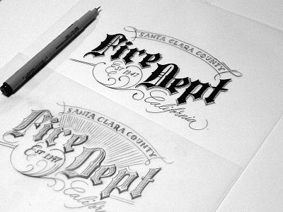 Santa Clara County Fire Department Sketch 1 blackletter calligraphy drawing handlettering ink lettering pencil script sketch type typography vintage
