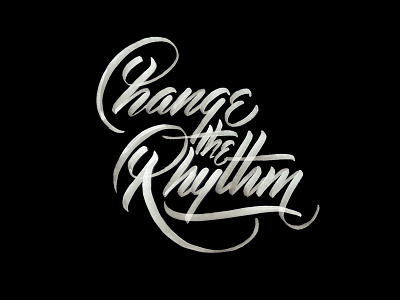 Change The Rhythm brush calligraphy font handlettering lettering marker script sketch type typography