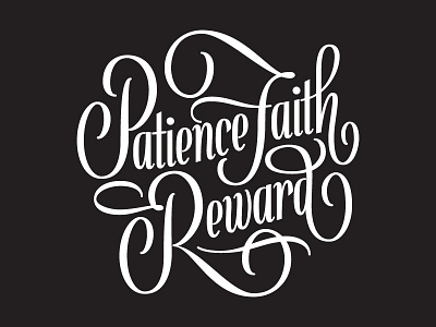 Patience Faith Reward Logotype brushlettering brushscript calligraphy handlettering illustrator lettering script swash type typography vector