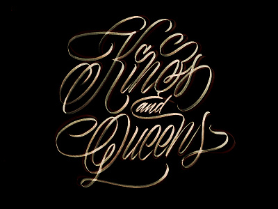 Kings And Queens brushlettering brushpen brushscript calligraphy lettering swashes