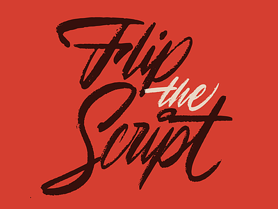 Flip The Script brushlettering brushpen brushscript calligraphy lettering script