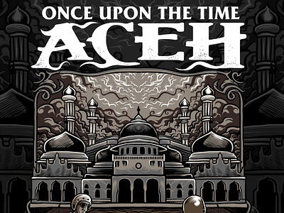 once upon the time ACEH apparel design brand and identity branding clothes shop clothing brand clothing company clothing label fashion illustration lifestyle lifestyle brand merch merchandise merchandise design teeshirt tshirt tshirt art tshirtdesign