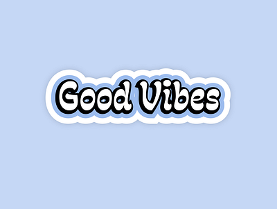 Good Vibes Sticker app design goodvibes illustration logo stickers typography ui ux vector