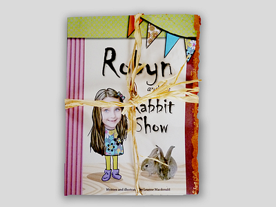 Robyn and the Rabbit Show Children's Book art direction graphic design illustration
