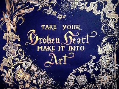 "Take your broken heart make it into art" calligraphy carrie fisher design fairy gold intricate motivation painting poster quote star wars type