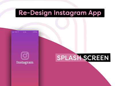 Re-design Instagram app design application design app uiux
