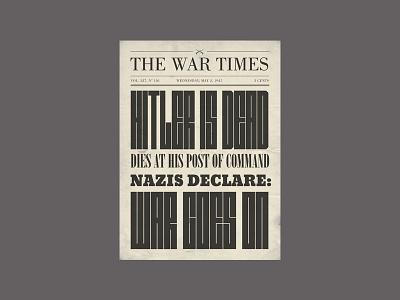 The War Times Typeface headline lettering newspaper type design typography war