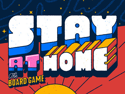 Stay at home, the board game III design graphicdesign lettering stay at home tittle type typography