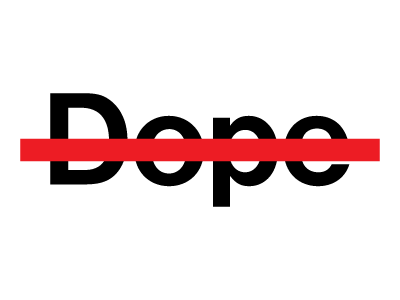 Not dope dope typography