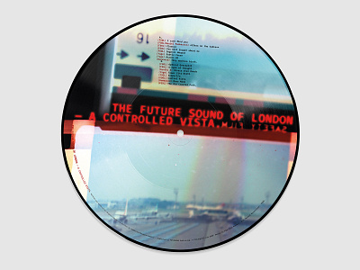The Future Sound of London – A Controlled Vista 12" B side design electronic dance music electronic music graphic design music picture disc record vinyl