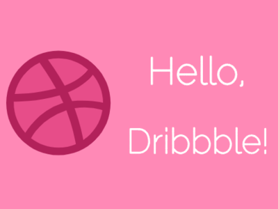 Hello, Dribbble! design hello dribbble