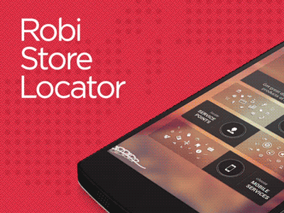 Robi Store Locator - App Design ar augmented reality axiata bangladesh geolocator location robi