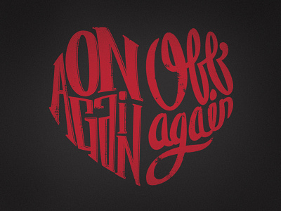 On Again Off Again apparel hand type heart hoodie script typography
