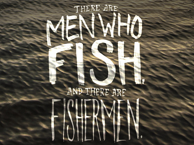 Men Who Fish Type boat fishing hand type lettering marker typography water