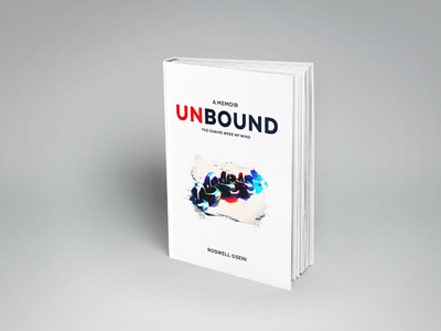 UNBOUND - The Memoir adobe photoshop book book cover branding design graphics indesign intomediahouse