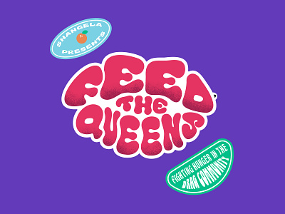 Feed The Queens brand identity brand refresh branding design drag drag queens drag race feed the queens logo rupauls drag race shangela trademark typography vector visual identity