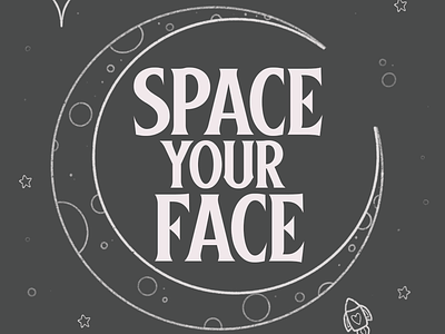 Space Your Face (Grey)