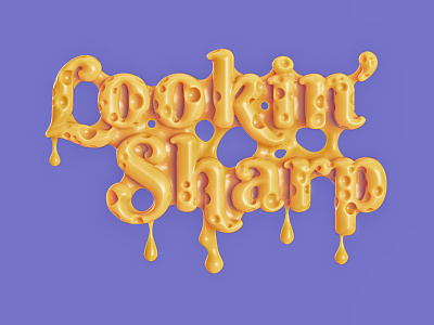 Lookin' Sharp 3d 3d type cheese cinema4d dripping drippy foodtype lettering melting punny sharp cheddar swiss cheese typography yummy