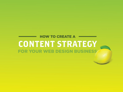 Content Strategy For A Web Design Business