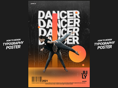 Dancer Poster Design design illustration photoshop poster poster a day poster art poster collection poster design text text effect type poster typography typography poster