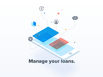 Manage your loans.