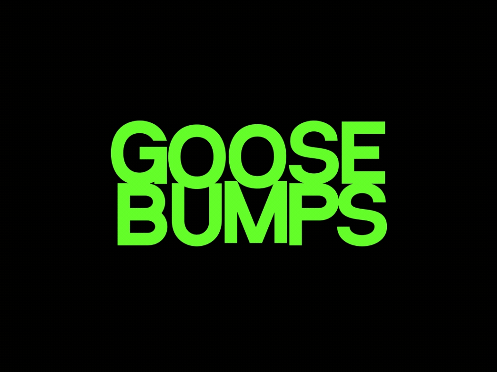 GOOSEBUMPS aftereffects celanimation design framebyframe gif goosebumps halloween illustration kinetictype kinetictypography loop motion motion design motion graphics photoshop scary type typeinmotion typography vector