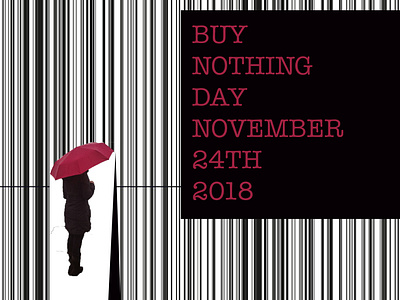 "Buy Nothing Day" Campaign