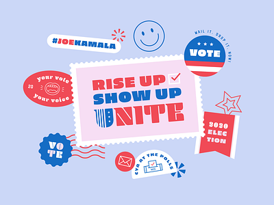 Rise Up. Show Up. Unite! 2020 election illustration presidential riseupshowupunite stamp sticker vector vote vote2020