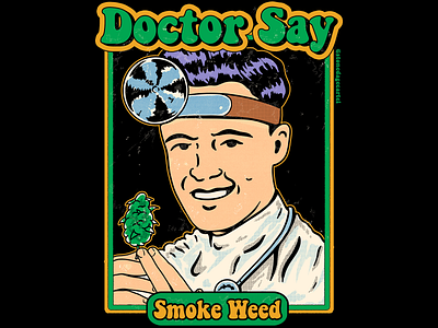 Doctor Say Smoke Weed