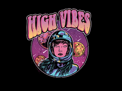 High vibes apparel astronaut clasic clothing edgy graphic design illustration metal psychedelic retro sci fi tshirt design universe woman